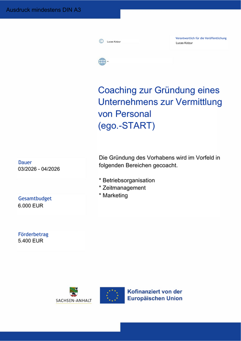 Förderplakat: Coaching zur Gründung eines Unternehmens zur Vermittlung von Personal (ego.-START), kofinanziert von der Europäischen Union und dem Land Sachsen-Anhalt